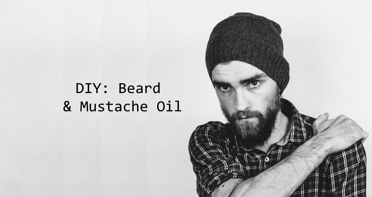 DIY Beard and Mustache Oil Blend