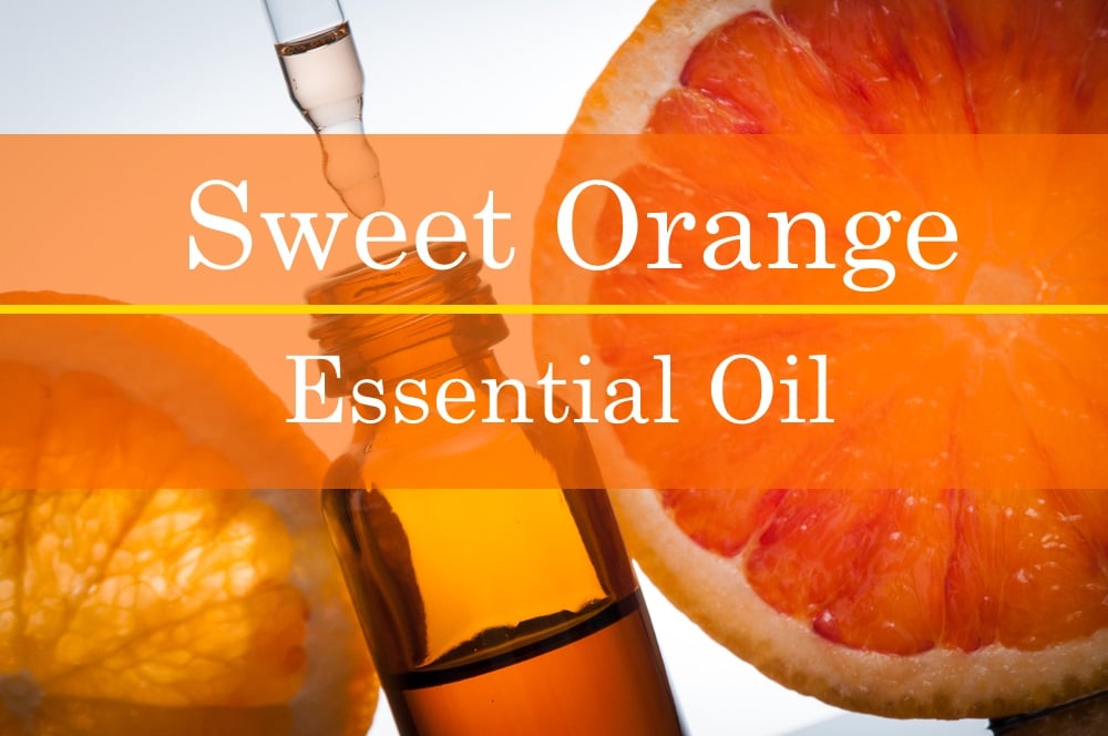 Sweet Orange Essential Oil Benefits and Recipes