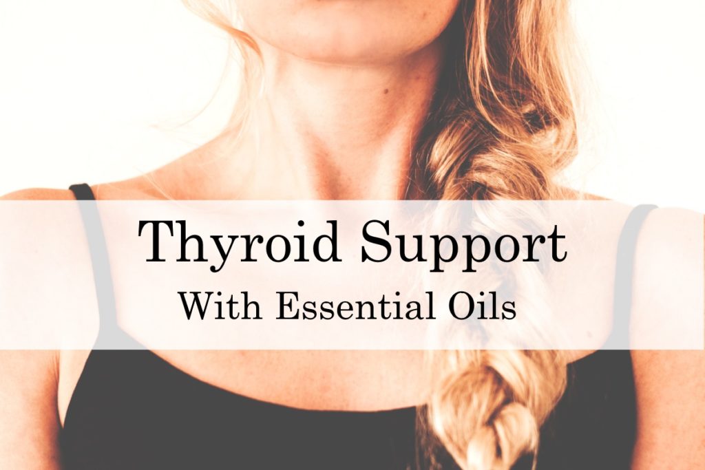 Thyroid Support With Essential Oils