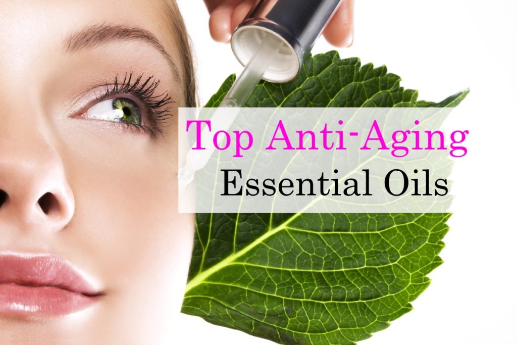 Top Anti-Aging Essential Oils